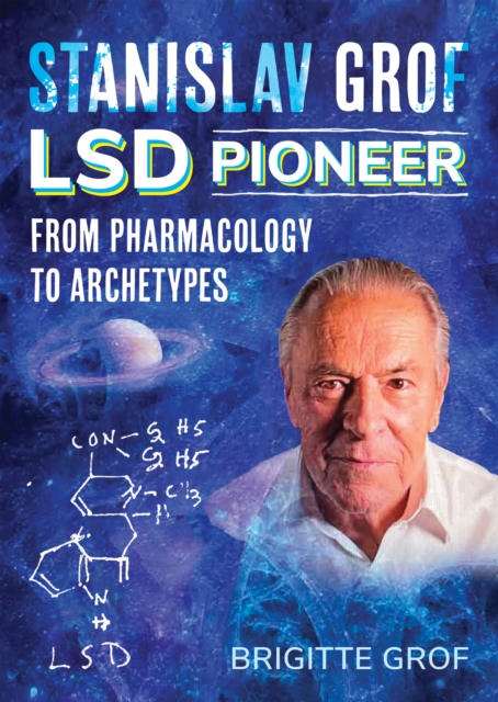 Stanislav Grof, LSD Pioneer