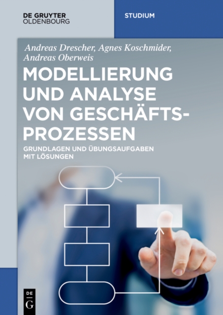 Modellierung und Analyse von Geschäftsprozessen