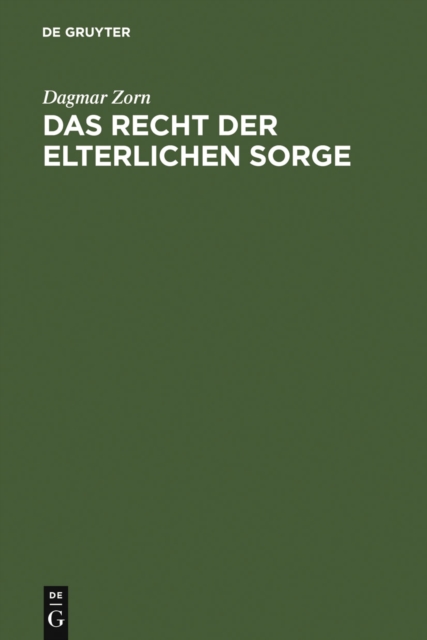 Das Recht der elterlichen Sorge