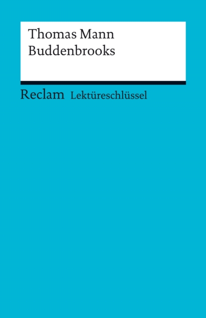 Thomas Mann: Buddenbrooks
