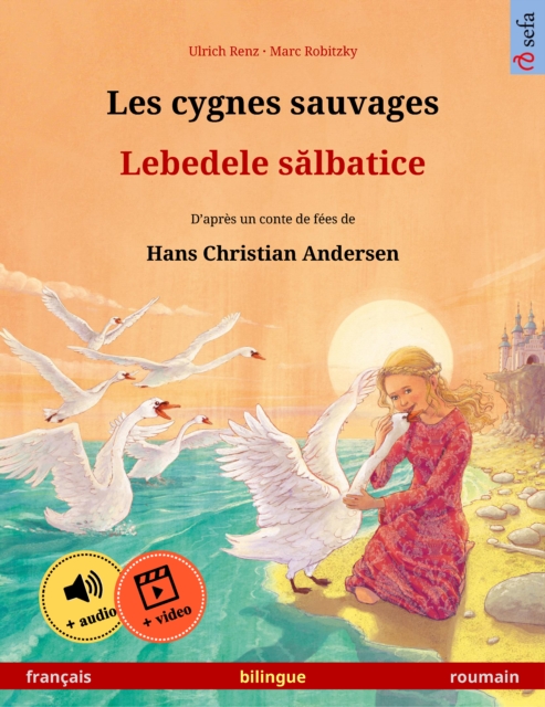Les cygnes sauvages – Lebedele sălbatice (français – roumain)