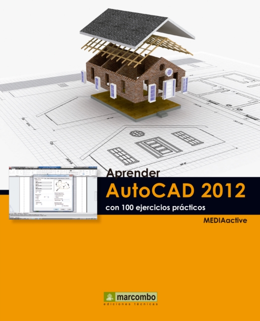 Aprender Autocad 2012 con 100 ejercicios practicos