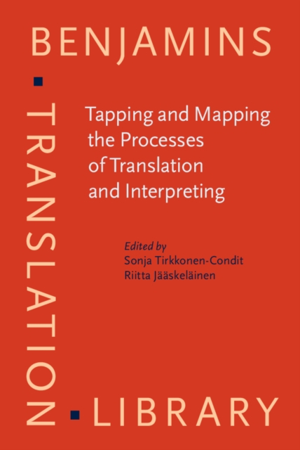 Tapping and Mapping the Processes of Translation and Interpreting