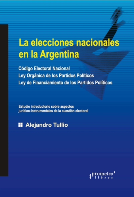 Las elecciones nacionales en la Argentina