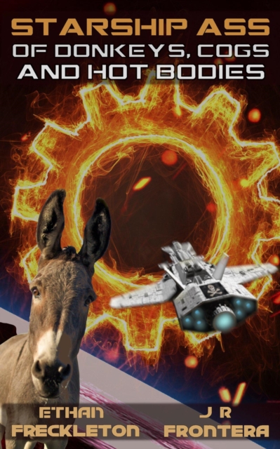 Of Donkeys, Cogs, and Hot Bodies