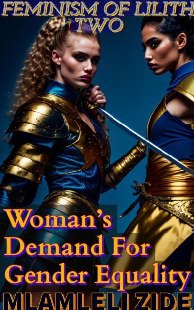 Feminism Of Lilith 2 &quote;(Woman's Demand For Gender Equality)&quote;