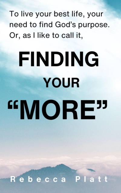 Finding Your More