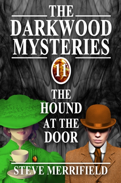 Darkwood Mysteries (11): The Hound at the Door