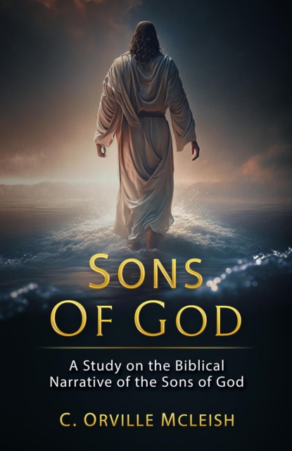 Sons of God:A Study on the Biblical Narrative of the Sons of God