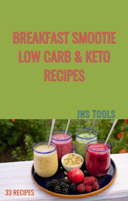 Breakfast Smoothie Low Carb & Keto Recipes