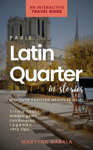 Paris: Latin Quarter in Stories