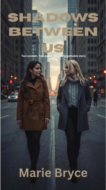 Shadows Between Us
