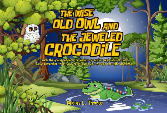 Wise Old Owl and the Jeweled Crocodile