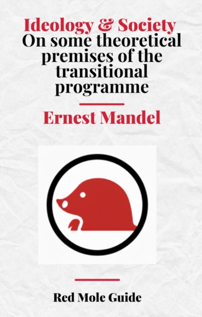 Ideology & Society  On some theoretical premises of the transitional programme