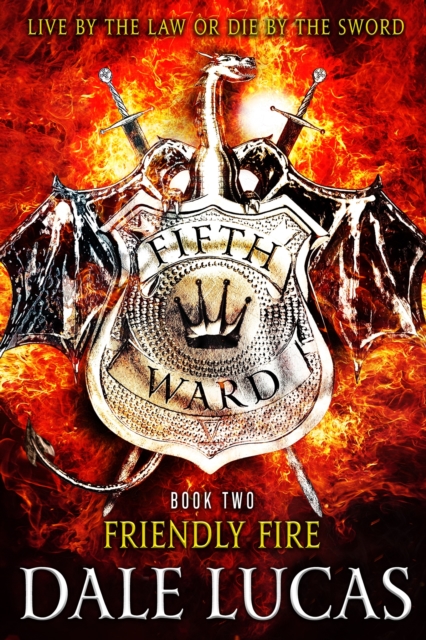 Fifth Ward: Friendly Fire