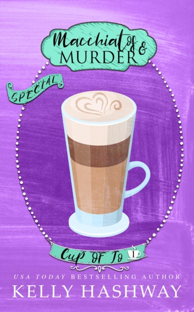 Macchiatos and Murder (Cup of Jo 1)