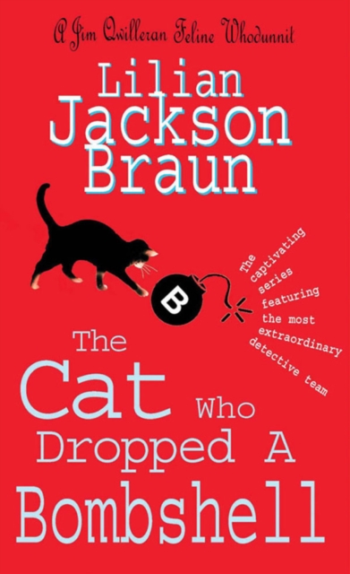 Cat Who Dropped A Bombshell (The Cat Who  Mysteries, Book 28)