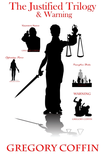 Justified Trilogy & Warning