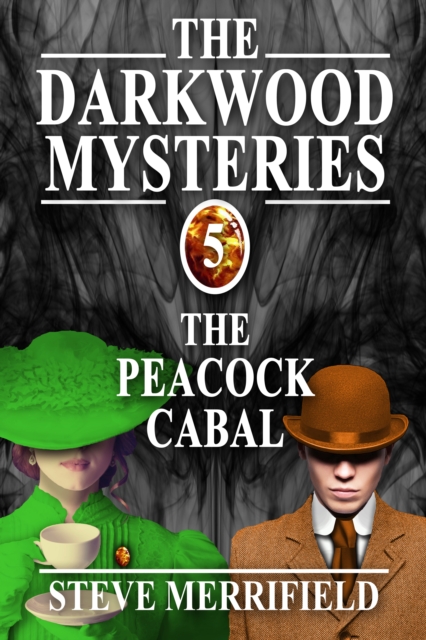 Darkwood Mysteries (5): The Peacock Cabal