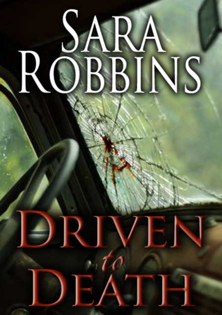 Driven to Death (Aspen Valley Sisters Series Book 3)