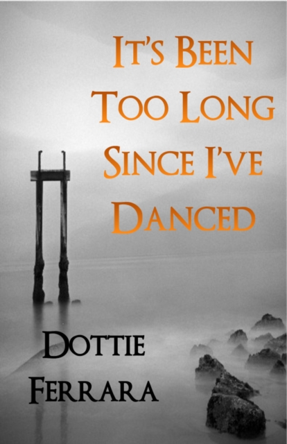 It's Been Too Long Since I Danced
