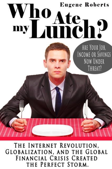 Who Ate My Lunch?