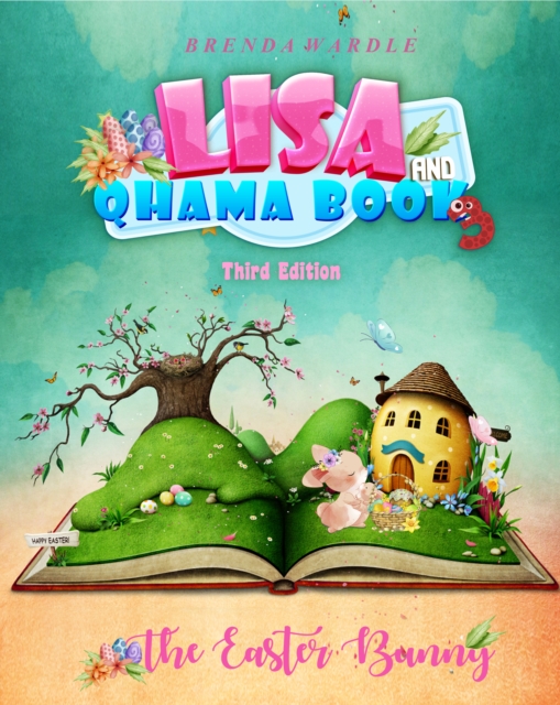 Lisa & Qhama Book 3: The Easter Bunny 3rd Edition