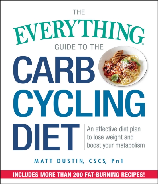 Everything Guide to the Carb Cycling Diet