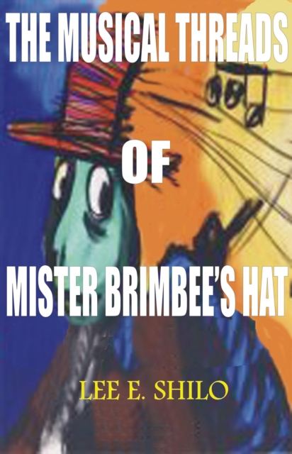 Musical Threads of Mr. Brimbee's Hat