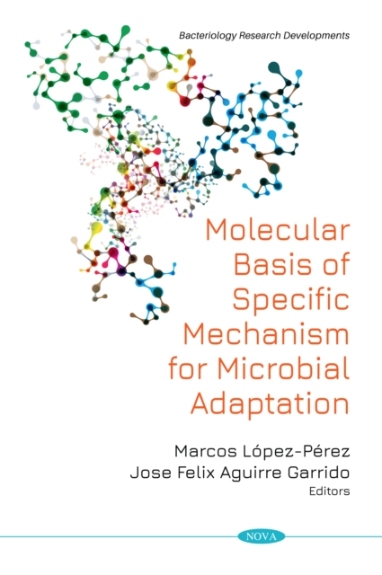 Molecular Basis of Specific Mechanism for Microbial Adaptation
