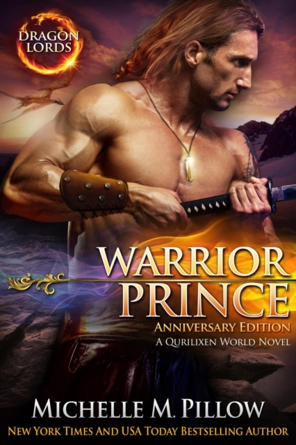 Warrior Prince: A Qurilixen World Novel (Dragon Lords Anniversary Edition)