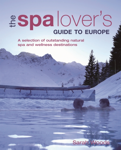 Spa Lover's Guide to Europe