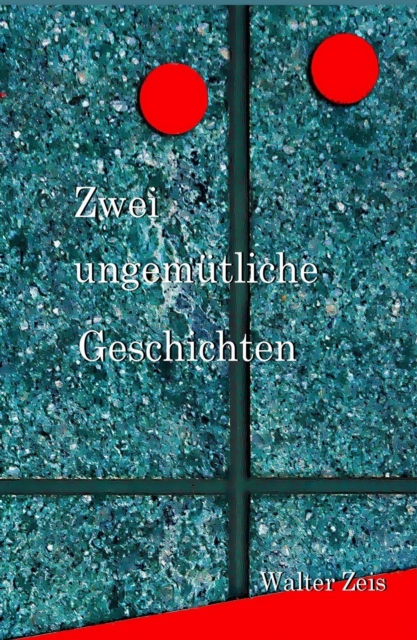Zwei ungemütliche Geschichten