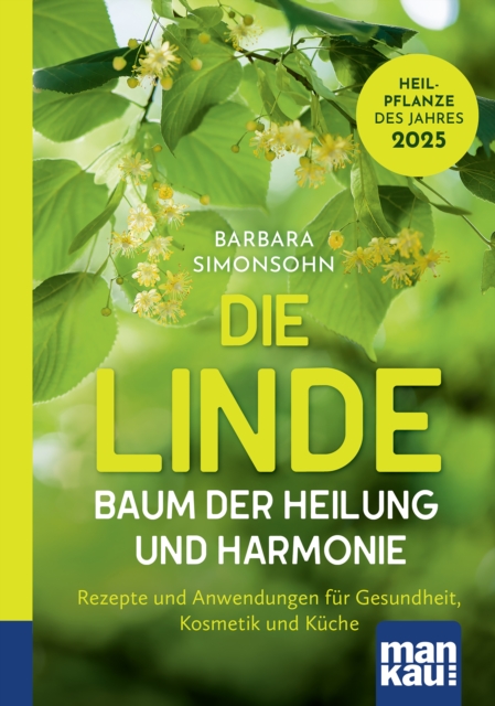 Die Linde – Baum der Heilung und Harmonie
