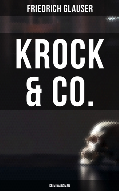 Krock & Co.: Kriminalroman