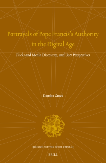 Portrayals of Pope Francis's Authority in the Digital Age