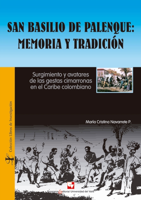 San Basilio de Palenque: memoria y tradicion