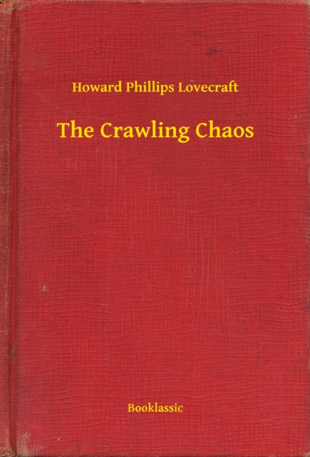Crawling Chaos