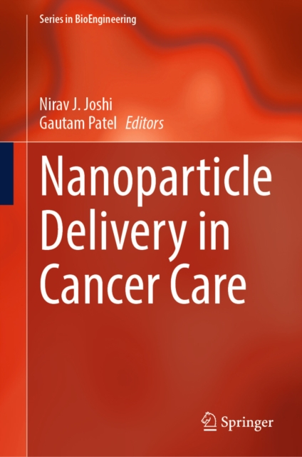 Nanoparticle Delivery in Cancer Care