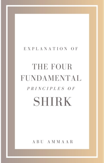 Explanation of the Four Fundamental Principles of Shirk