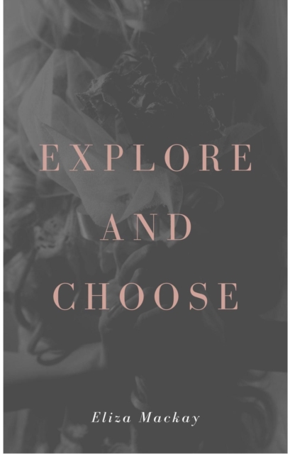 Explore and Choose
