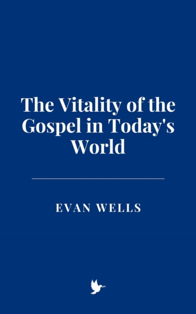 Vitality of the Gospel in Today's World