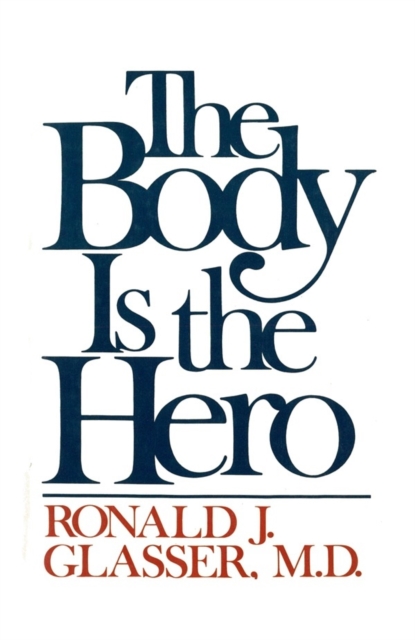 Body is the Hero