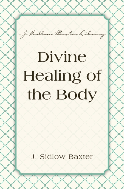Divine Healing Of The Body