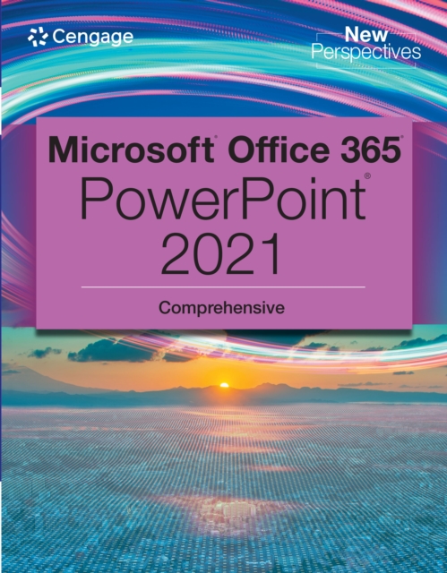 New Perspectives Collection, Microsoft(R) 365(R) &amp; PowerPoint(R) 2021 Comprehensive