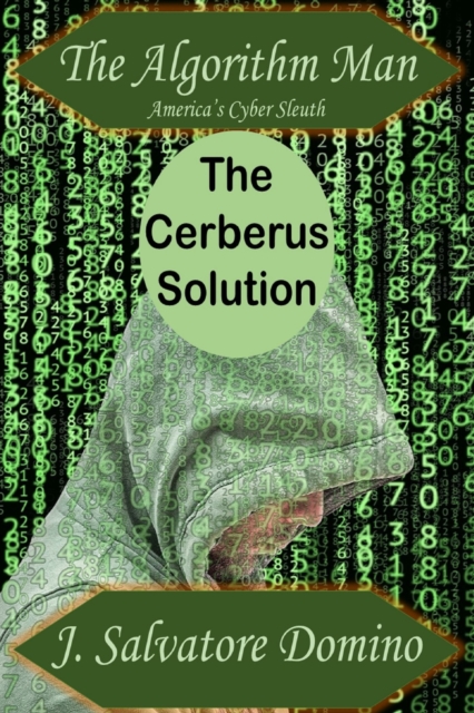 Algorithm Man: The Cerberus Solution