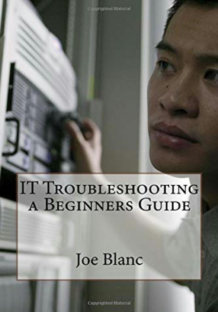 IT Troubleshooting a Beginners Guide
