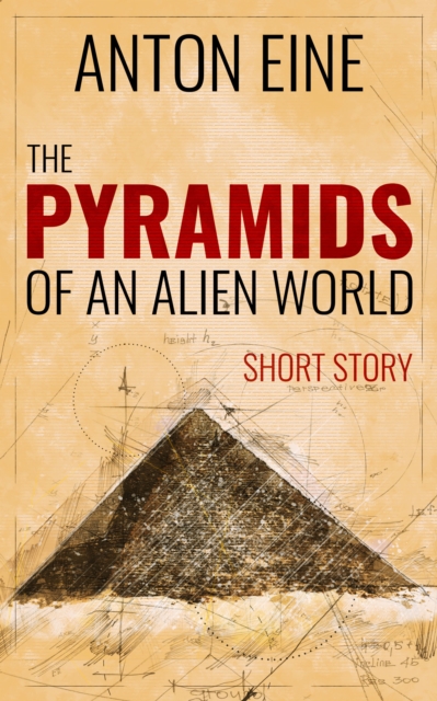 Pyramids of an Alien World
