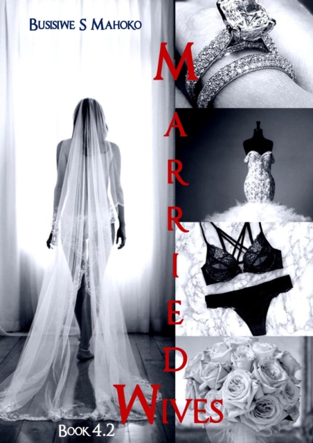 Married Wives: Book 4.2  Ties That Bind