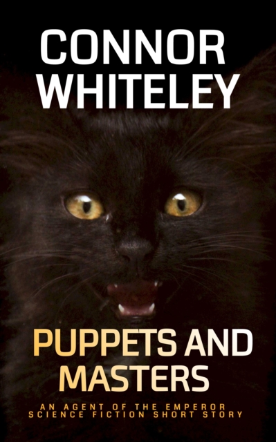 Puppets and Masters: An Agent of The Emperor Science Fiction Short Story